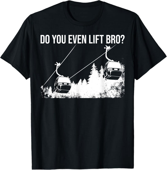 Funny Do You Even Lift Bro Gift | Cute Skiing Lover Men Boys T-Shirt - T-Shirt | Black