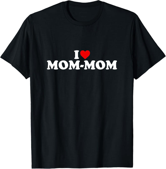 I Love Mom-Mom Shirt For Boy Girl Toddler Children Youth T-Shirt - T-Shirt | Black
