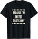 Because I'm - MITZI - That's Why | Funny Cute Name Gift T-Shirt - T-Shirt | Black
