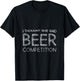 I Thought She Said Beer Competition T-Shirt - T-Shirt | Black