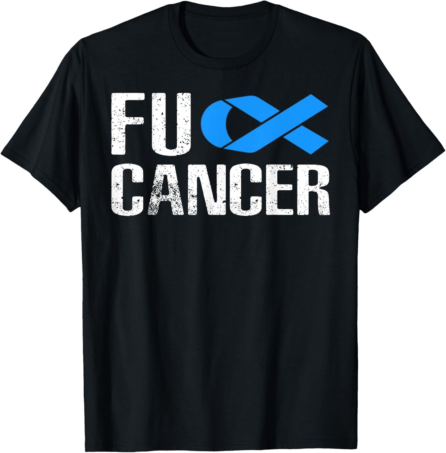 Fuck Cancer - Fuck Colon Cancer Awareness T-Shirt - T-Shirt | Black