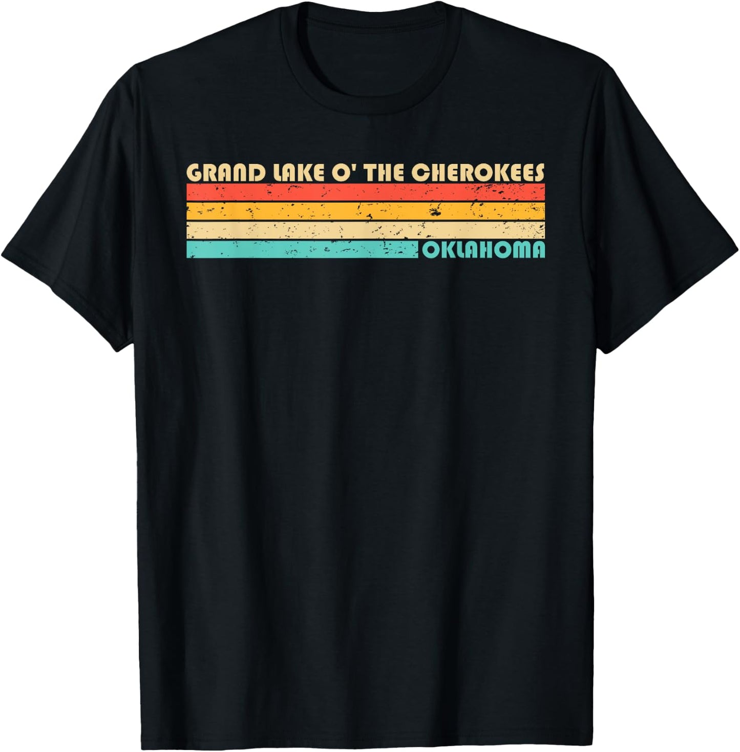 GRAND LAKE O' THE CHEROKEES OKLAHOMA Funny Fishing Camping T-Shirt - T-Shirt | Black