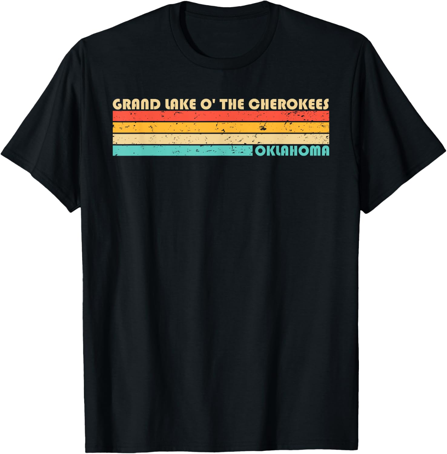 GRAND LAKE O' THE CHEROKEES OKLAHOMA Funny Fishing Camping T-Shirt - T-Shirt | Black