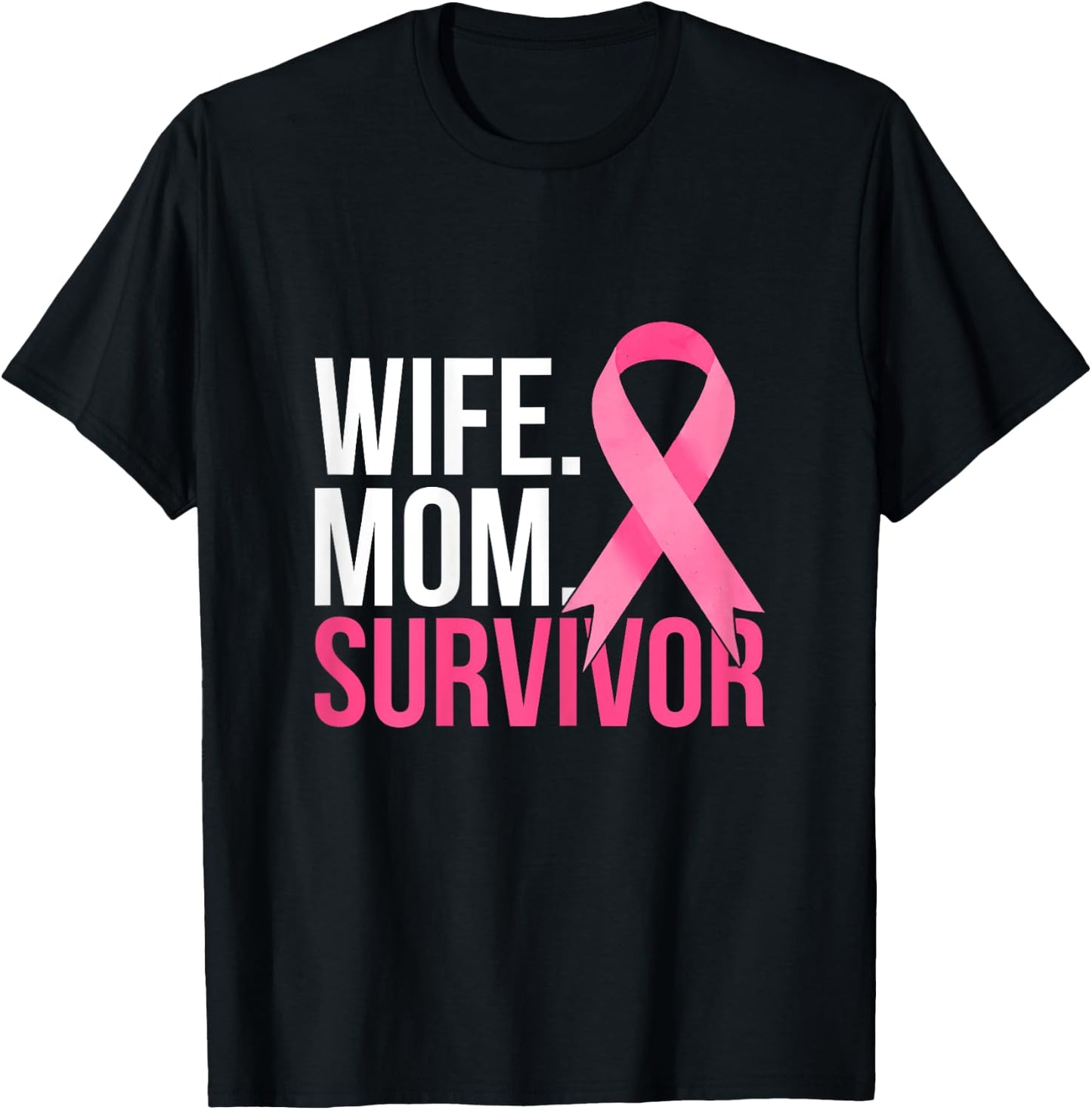 Mom Wife Survivor Breast Cancer Awareness T-Shirt - T-Shirt | Black