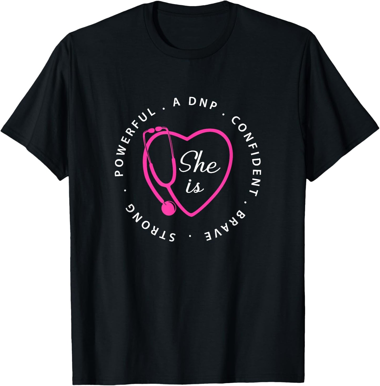 DNP Brave Doctor of Nursing Practice Gift Nurse Appreciation T-Shirt - T-Shirt | Black