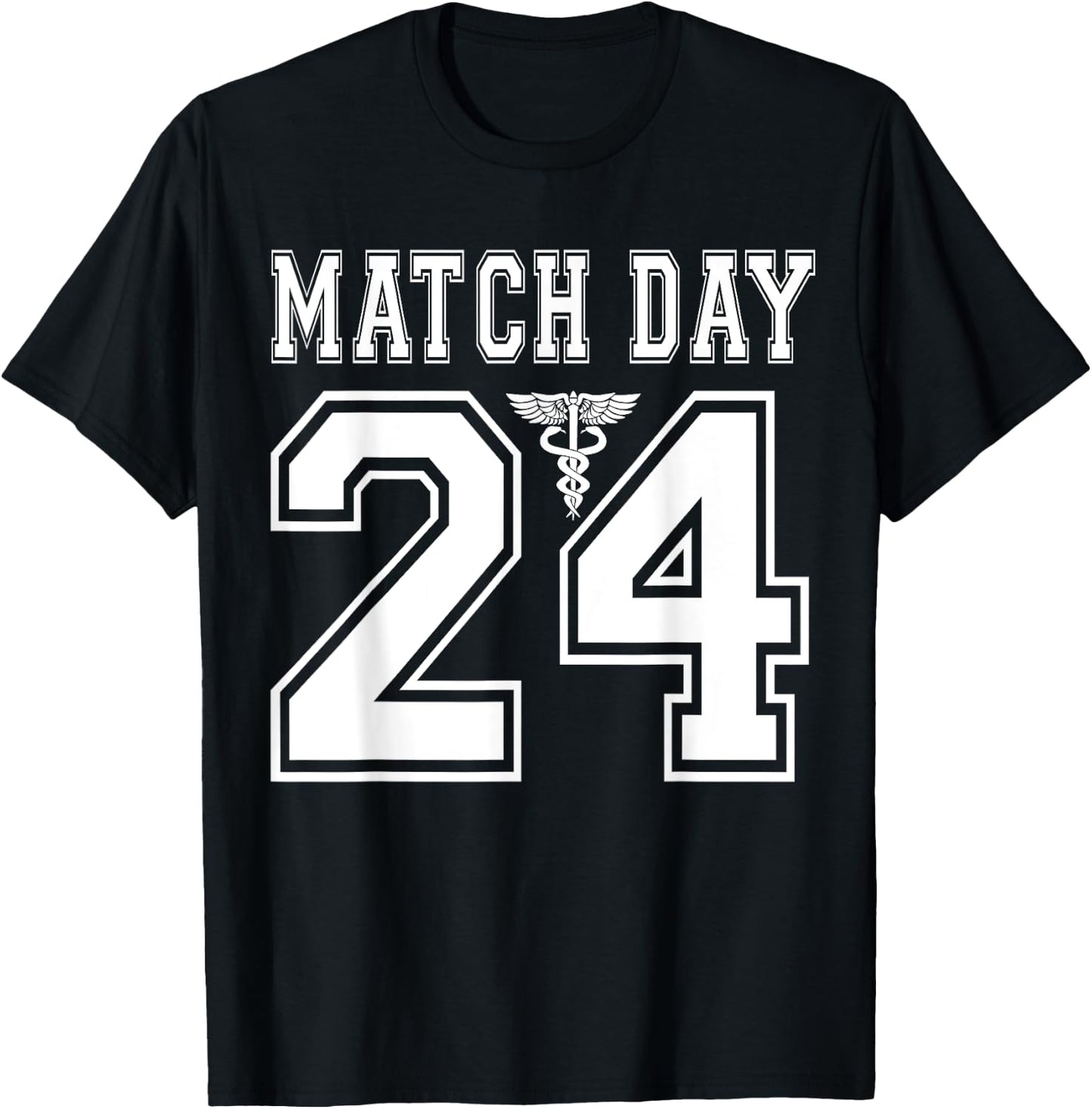 Match Day 2024 Present Med School Residency Future Doctor T-Shirt - T-Shirt | Black