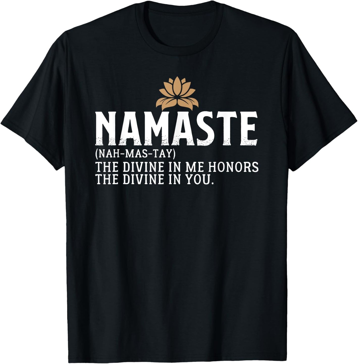 Namaste Definition The Divine In Me Honors The Divine In You T-Shirt - T-Shirt | Black