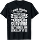 Funny Kidney-Pancreas Transplant Survivor Saying Humor T-Shirt - T-Shirt | Black