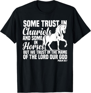Some Trust In Chariots And Some In Horses Christian T-Shirt - T-Shirt | Black