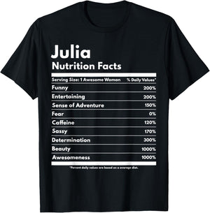 Julia Nutrition Facts Gift Funny Personalized Name Julia T-Shirt - T-Shirt | Black
