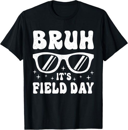 Bruh It's Field Day Teacher Boys Girls Kids Happy Field Day T-Shirt - T-Shirt | Black