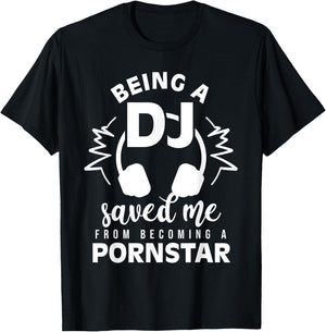 Vintage Being a DJ saved me from becoming a porn star gift T-Shirt - T-Shirt | Black