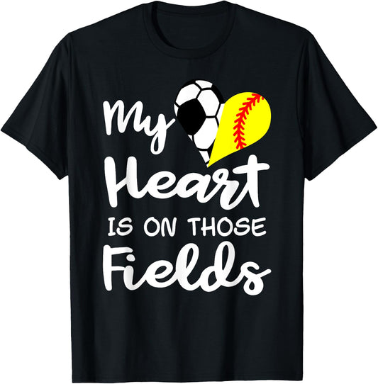 My Heart Is On Those Fields Funny Soccer Softball Player Mom T-Shirt - T-Shirt | Black