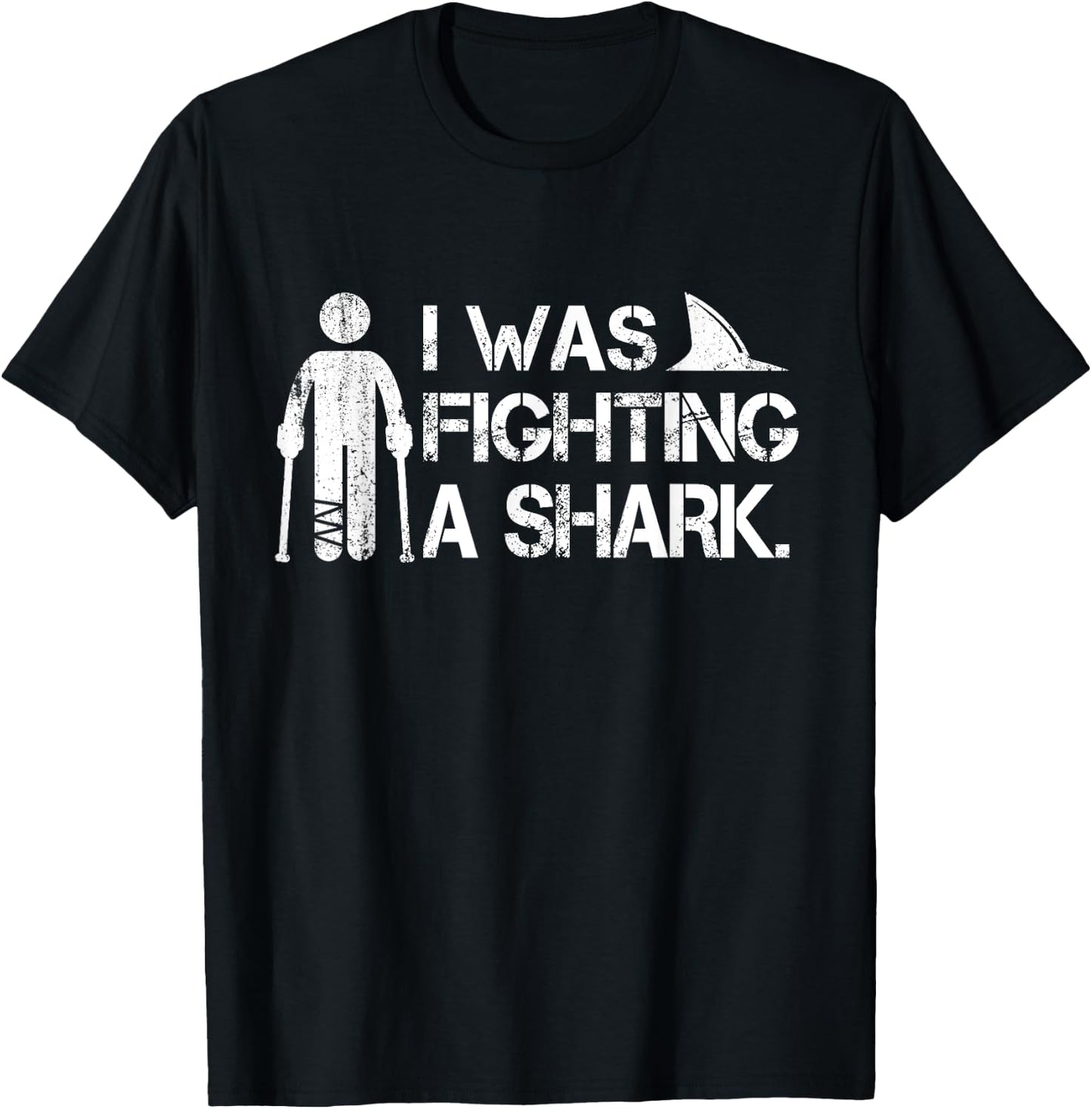 I Was Fighting A Shark Foot Surgery Funny Broken Leg Story T-Shirt - T-Shirt | Black