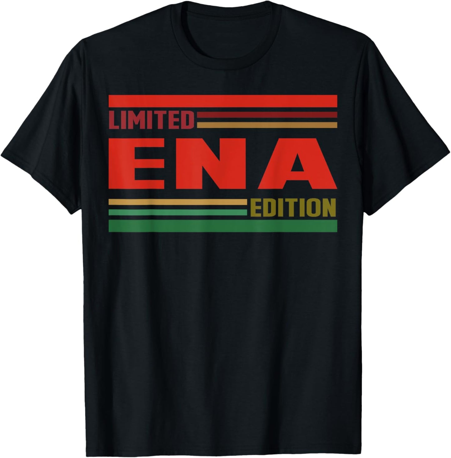 ENA Limited Edition Shirt ENA Name Personalized T-Shirt - T-Shirt | Black