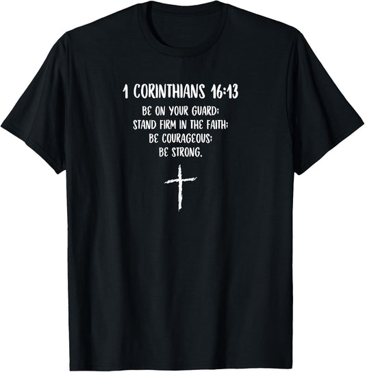 1 Corinthians 16:13 Bible Scripture Christian Cross T-Shirt - T-Shirt | Black