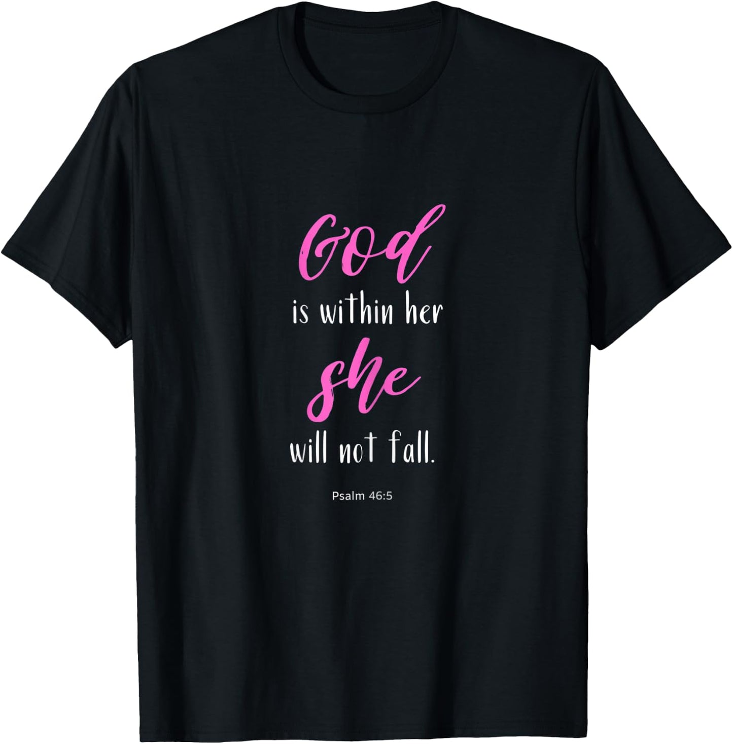 God is Within Her Psalm 46 T-Shirt - T-Shirt | Black