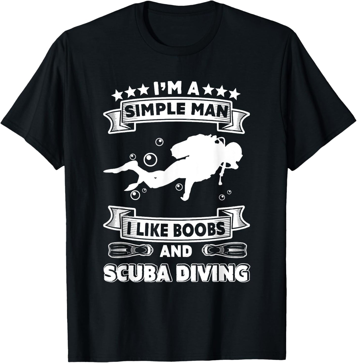 Diver Gift- I'm Simple Man I Like Boobs And Scuba Diving T-Shirt - T-Shirt | Black