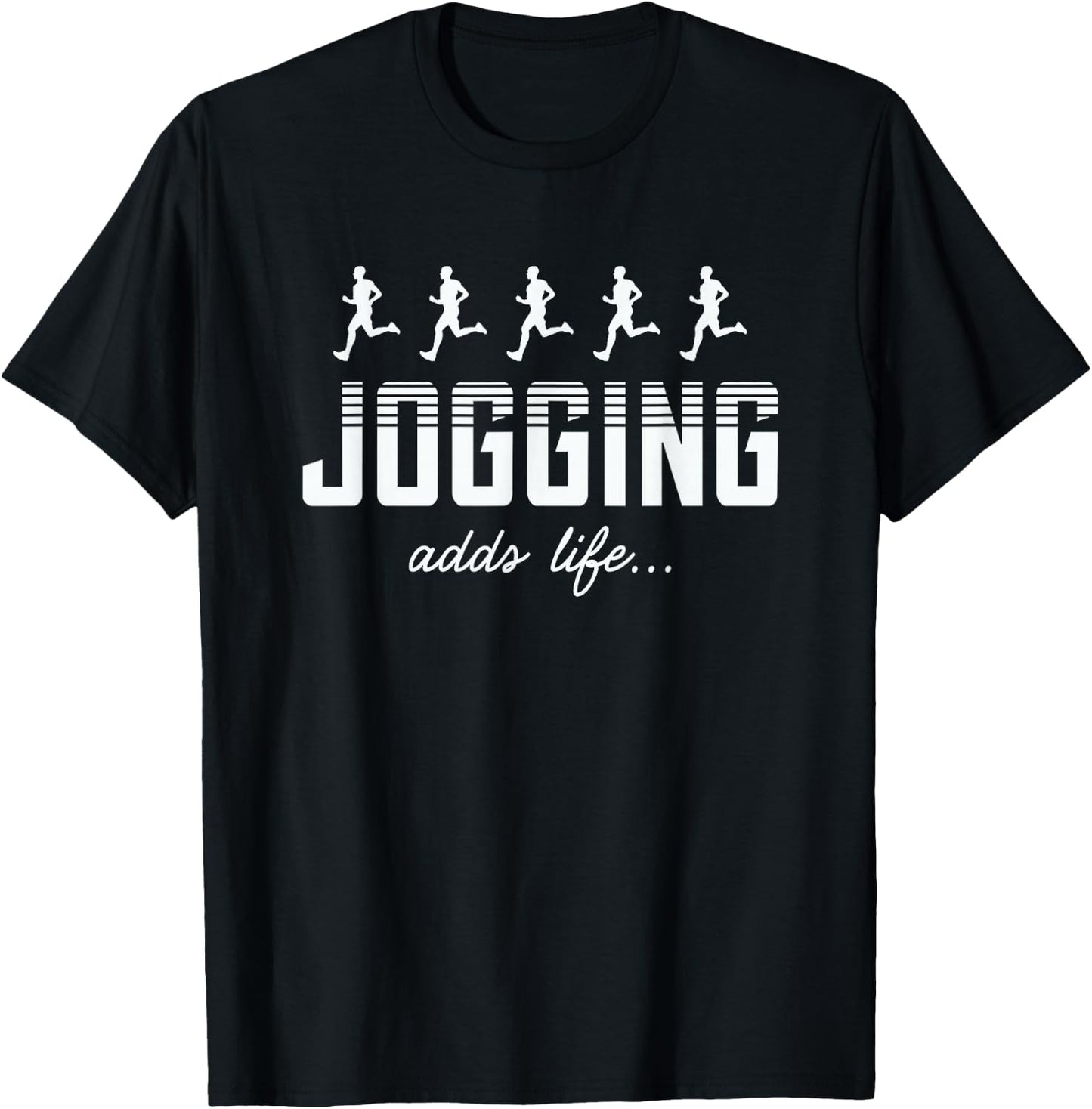 Jogging Adds Life Running Jogger Runner Sport T-Shirt - T-Shirt | Black