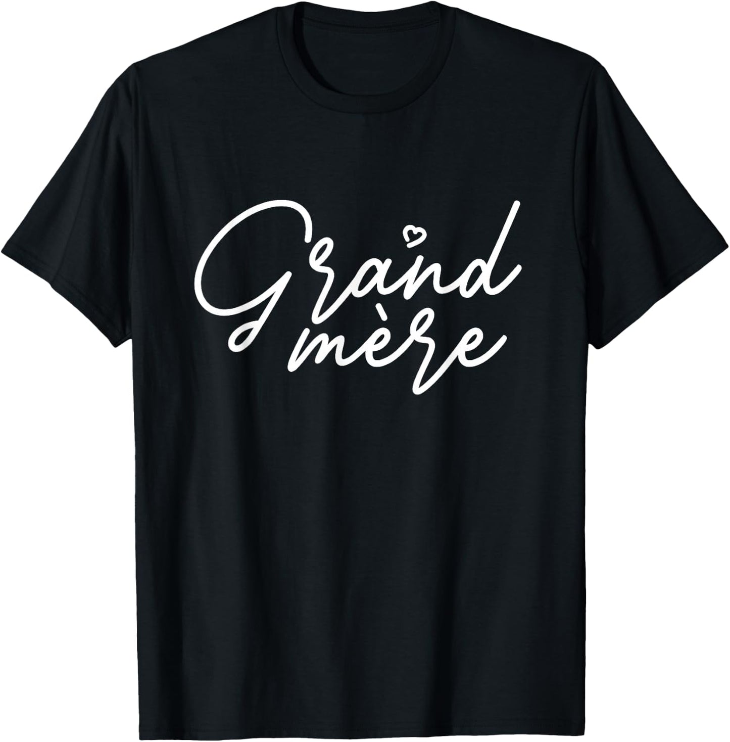 Awesome Mother's Day Novelty Apparel Women's Grand-mere Cute Mother's Day Gift French Grandma T-Shirt - T-Shirt | Black