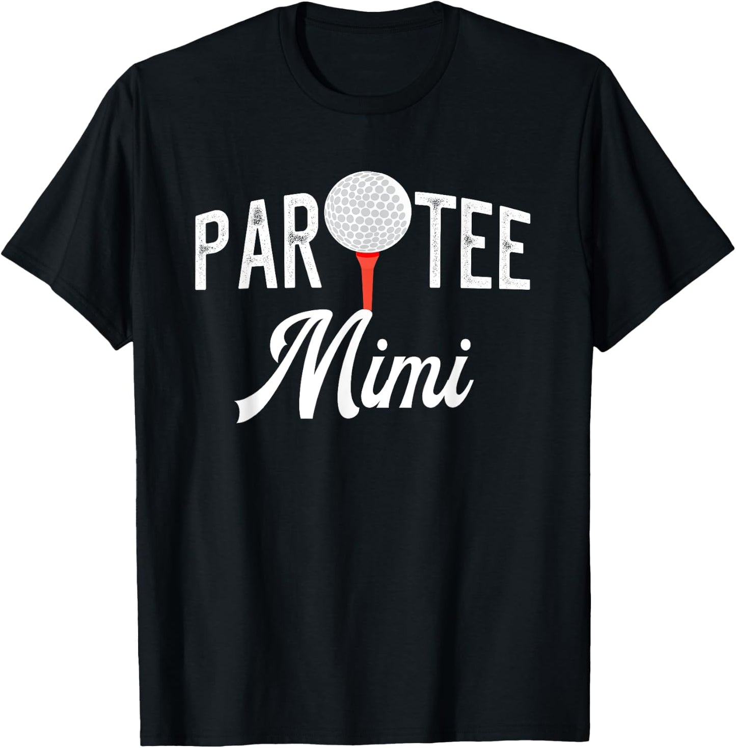 Par Mimi Funny Partee Golf Pun For Grandma T-Shirt - T-Shirt | Black