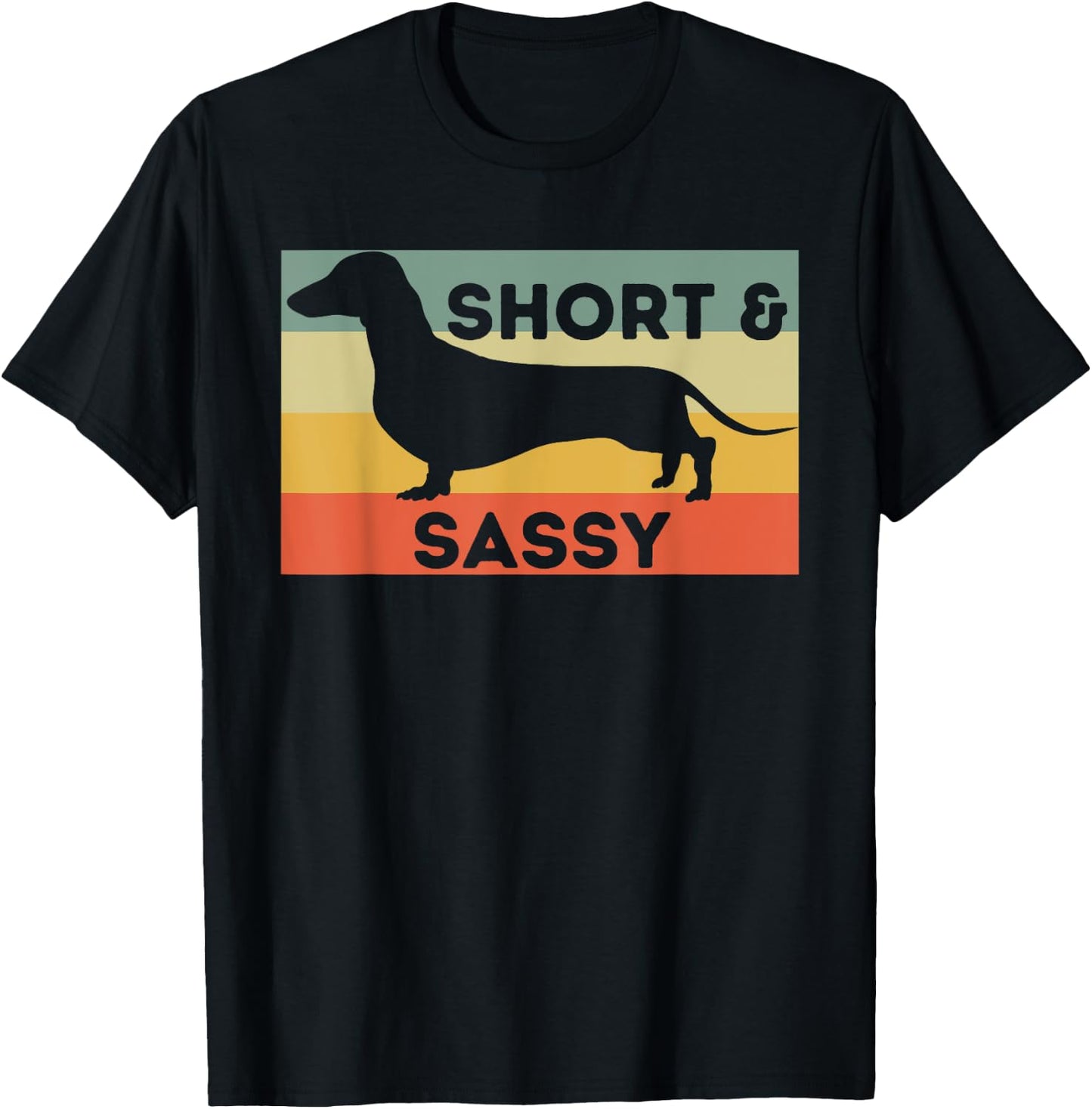 Short And Sassy - Dachshund Lover Wiener Dog Badger Dog Women Kids T-Shirt - T-Shirt | Black