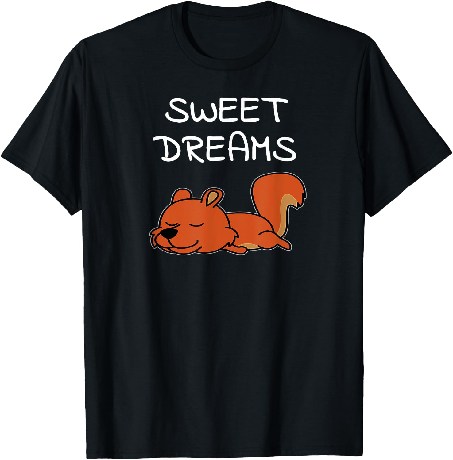 Sweet Dreams Squirrel Quote Pajamas for Bedtime T-Shirt - T-Shirt | Black