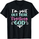 I'm Just Out Here Trusting God T-Shirt - T-Shirt | Black