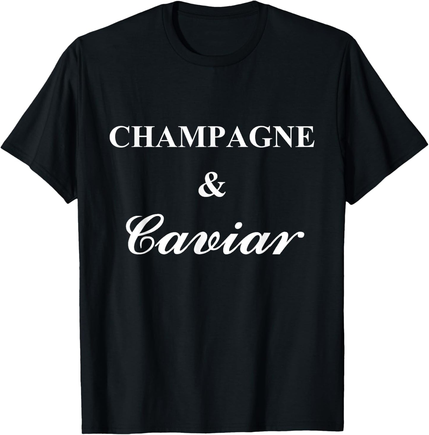 Champagne & Caviar T-Shirt - T-Shirt | Black