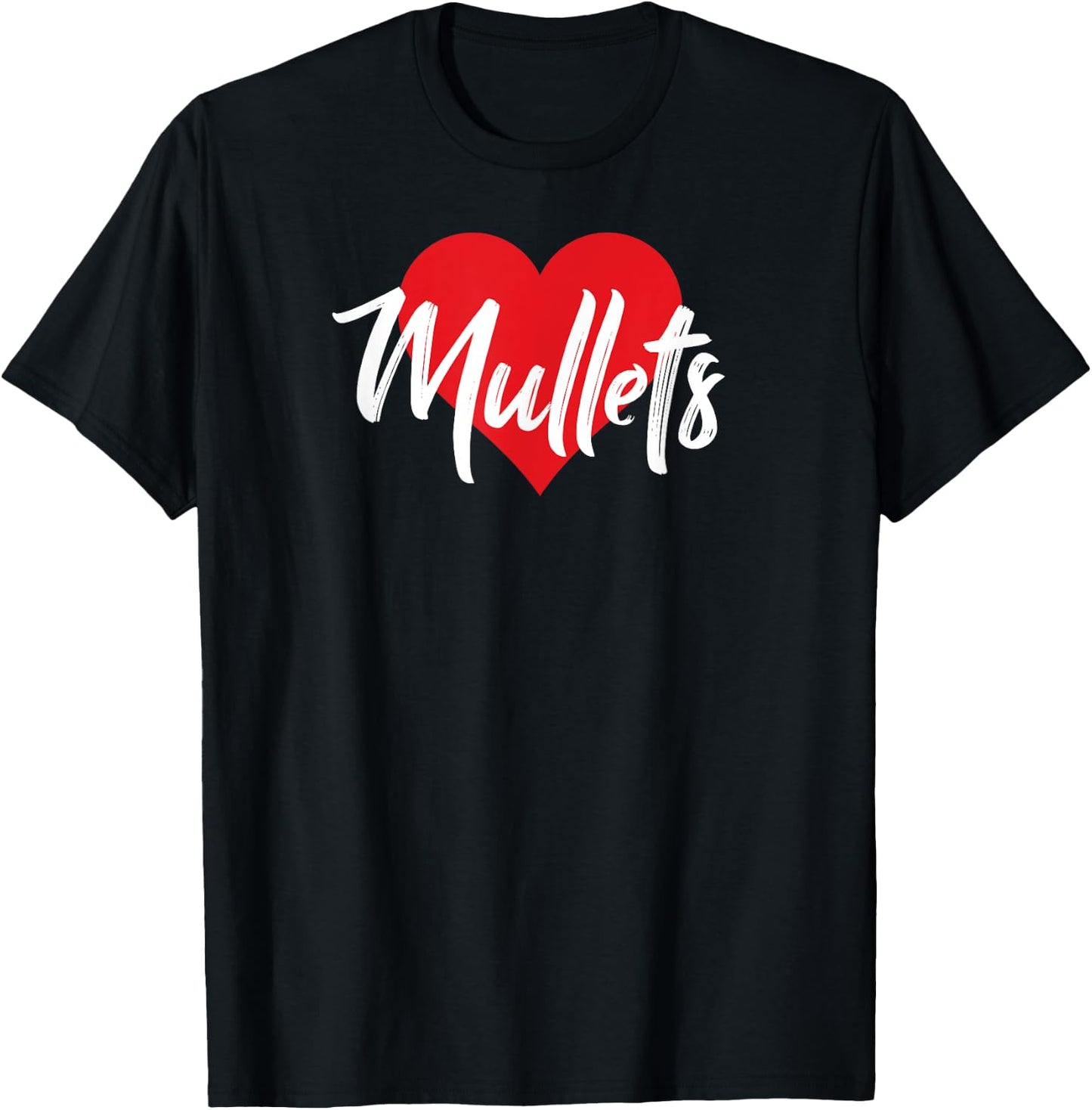 I Love Mullets Mullet Lover Gift T-Shirt - T-Shirt | Black