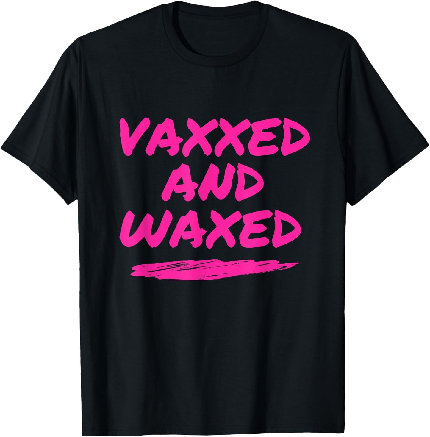 #VaxxedandWaxed Vaxxed and Waxed Ready To Relax Shirt Vaxed T-Shirt - T-Shirt | Black