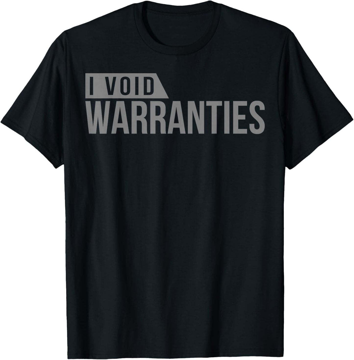 Car Lover, Mechanic I Void Warranties T-Shirt - T-Shirt | Black