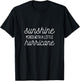 Sunshine With Hurricane Loving Parents T-Shirt - T-Shirt | Black