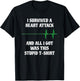 I Survived A Heart Attack Funny Heart Attack Survivor T-Shirt - T-Shirt | Black