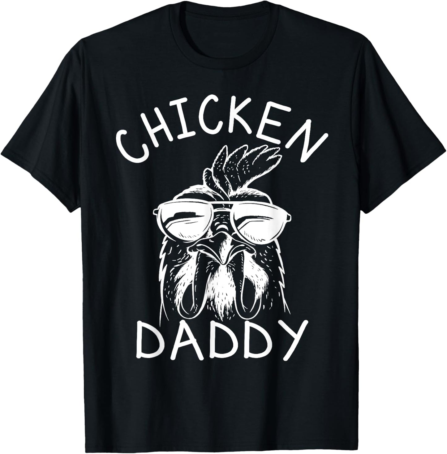 Chicken Daddy Farmer Rooster Poultry Farm - Chicken Dad T-Shirt - T-Shirt | Black