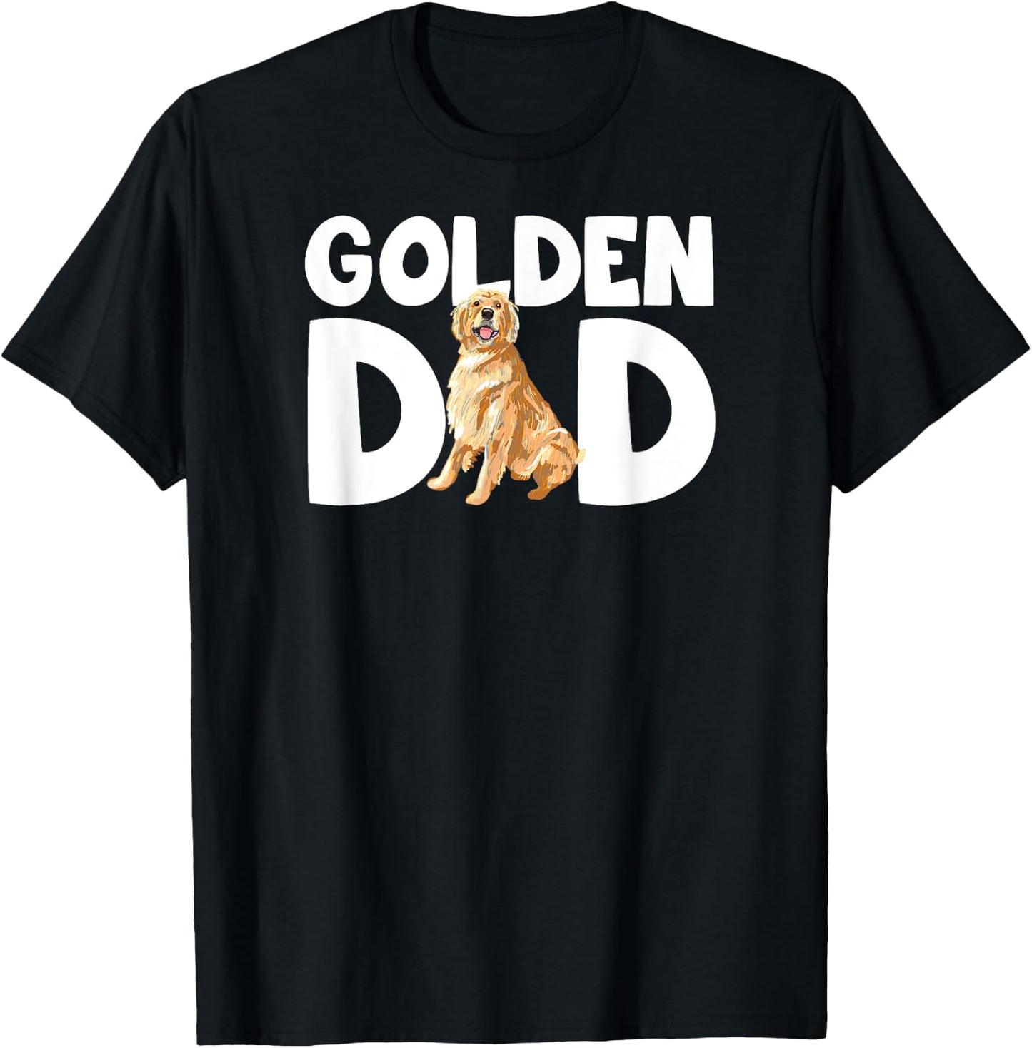Funny Golden Lover I Love My Golden Retriever Dad Pet Owner T-Shirt - T-Shirt | Black