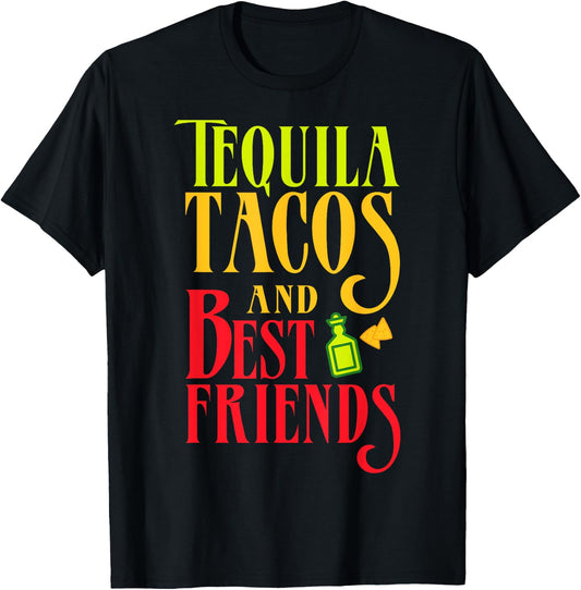 Tequila Tacos and Best Friends Taco Tuesday Shirt T-Shirt - T-Shirt | Black