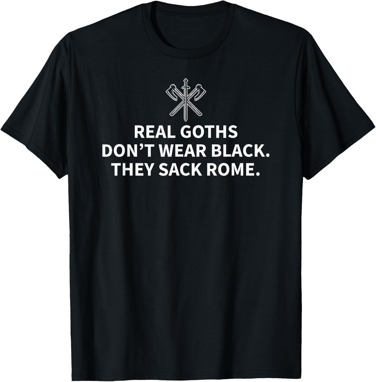 History Teacher Real Goths Sack Rome T-Shirt - T-Shirt | Black