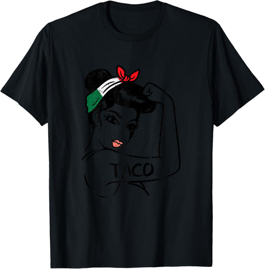 Unbreakable Strong Woman Taco Cinco De Mayo Girls Women T-Shirt - T-Shirt | Black