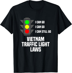 Vietnam Traffic Light Laws Vietnamese Travel Asia Viet Nam T-Shirt - T-Shirt | Black