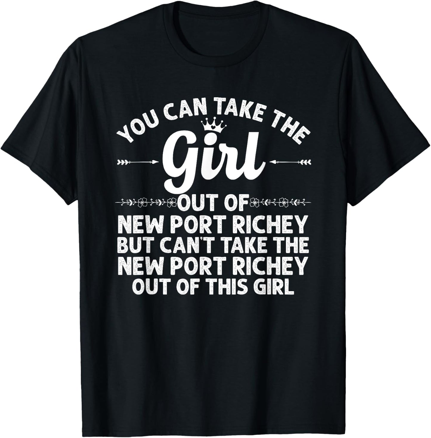 Girl Out Of NEW PORT RICHEY FL FLORIDA Gift Funny Home Roots T-Shirt - T-Shirt | Black