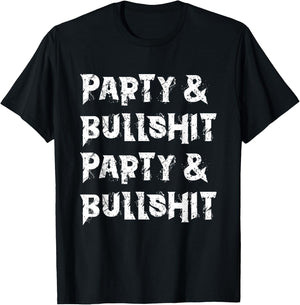 Heavy Metal -Party And Bullshit- Hard Rock Biker Rockabilly T-Shirt - T-Shirt | Black