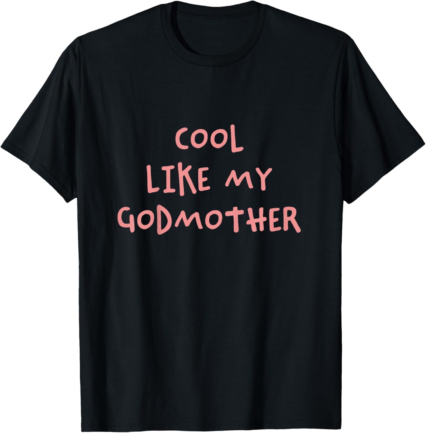 Kids Cool Like My Godmother for Godson or Goddaughter T-Shirt - T-Shirt | Black
