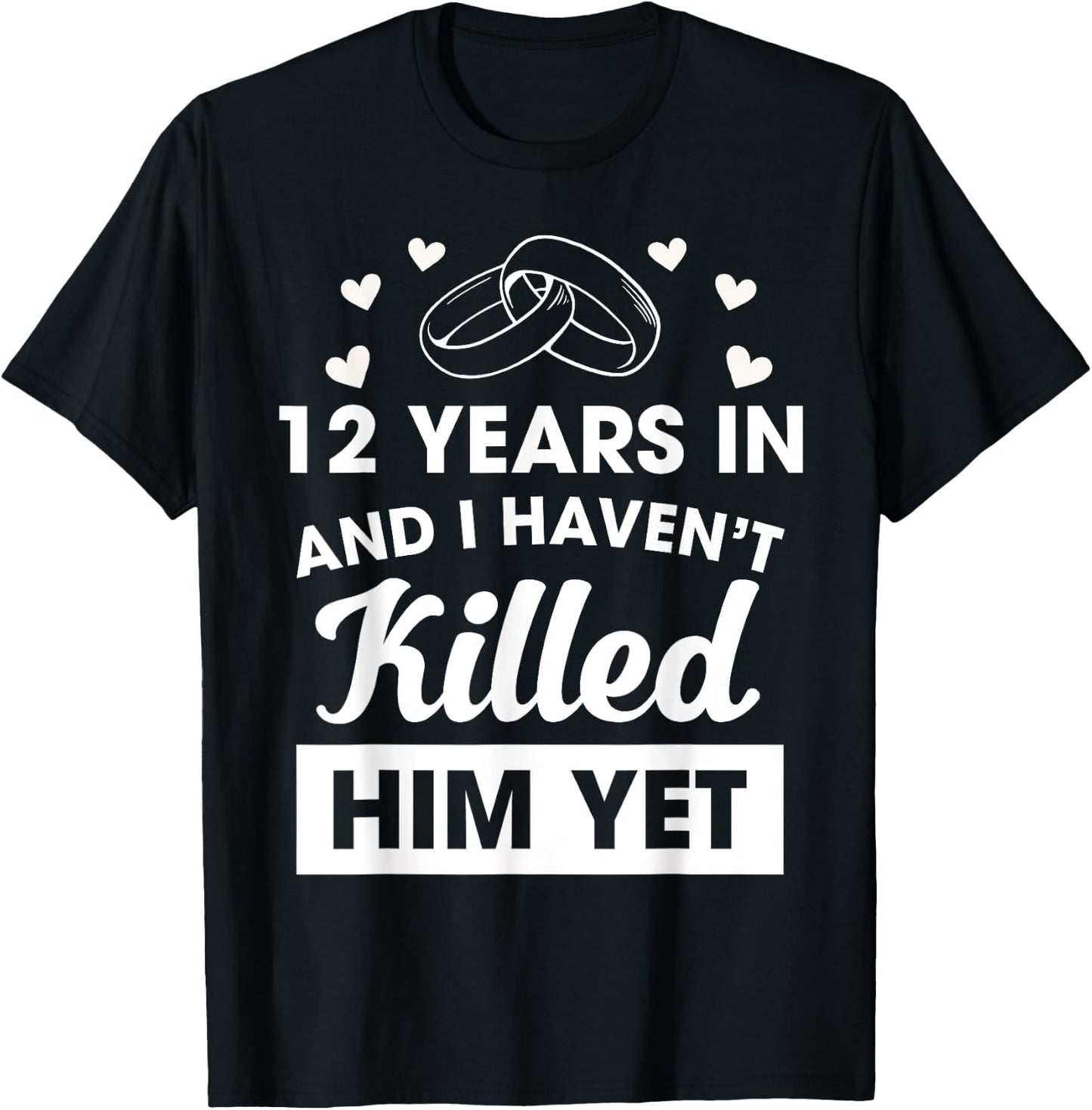 12th Wedding Anniversary Idea 12 Years Wife T-Shirt - T-Shirt | Black