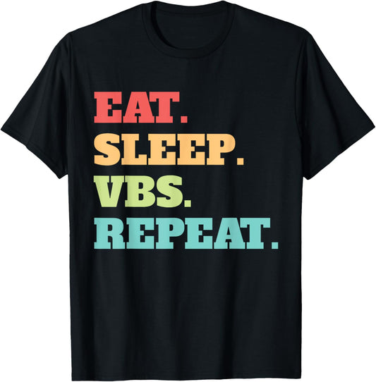 Eat Sleep VBS Repeat Vacation Bible School Crew Summer Camp Men Women T-Shirt - T-Shirt | Black