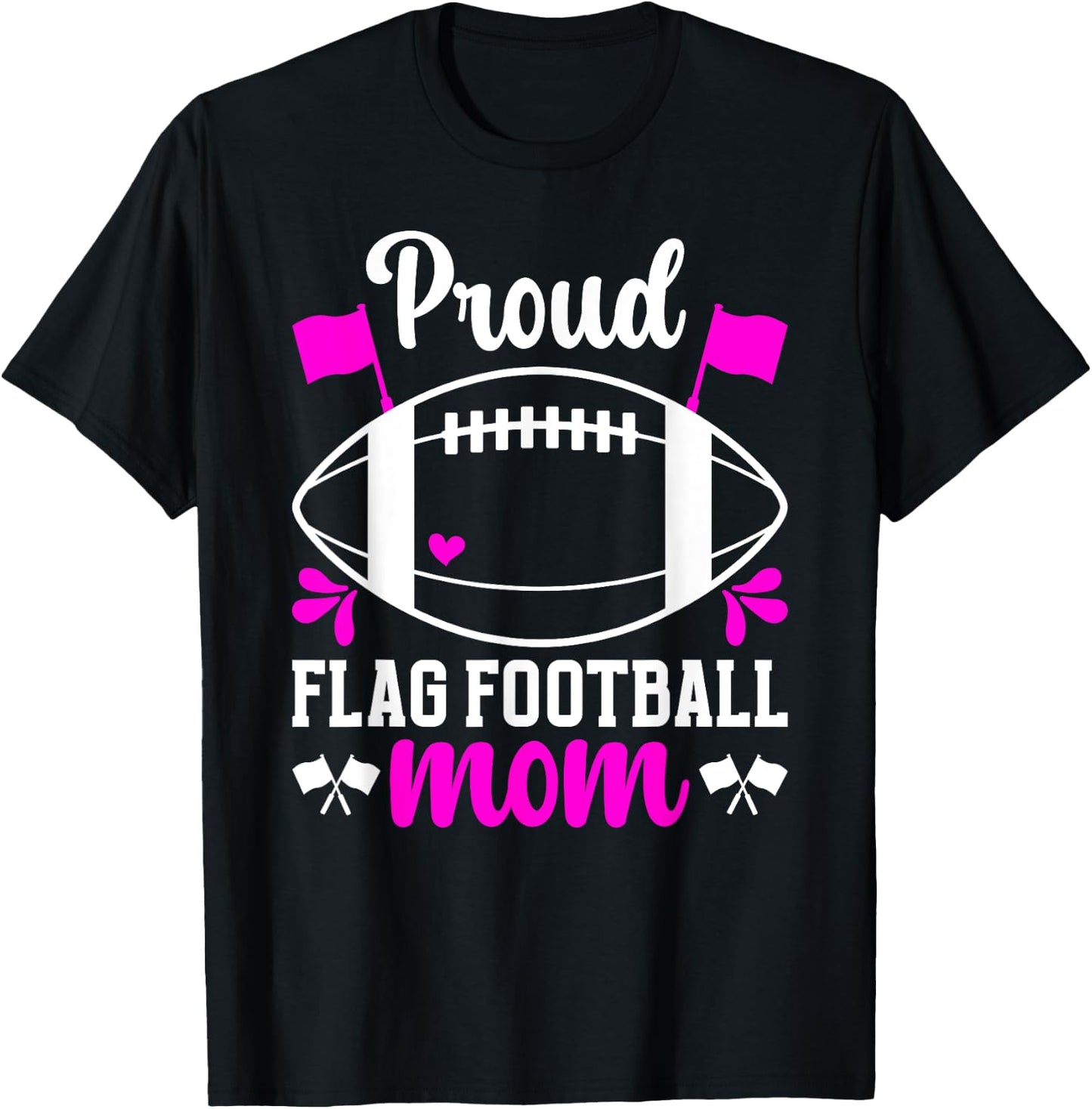 Proud Flag Football Mom Of A Flag Football Player Mama T-Shirt - T-Shirt | Black