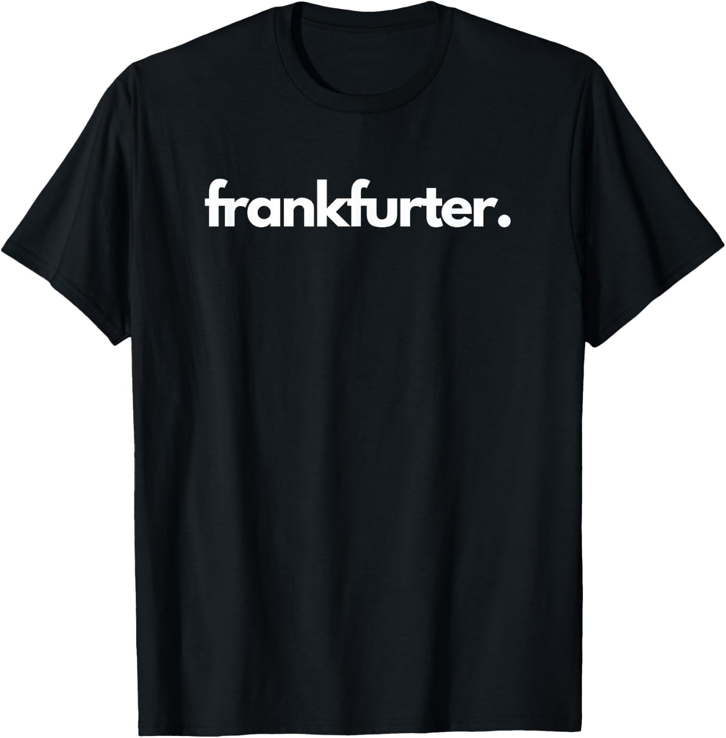 "Frankfurter" - City of Frankfurt T-Shirt - T-Shirt | Black