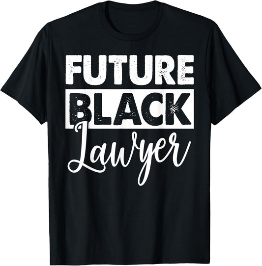 Future Black Lawyer Shirts Women Scale Of Justice Gifts T-Shirt - T-Shirt | Black