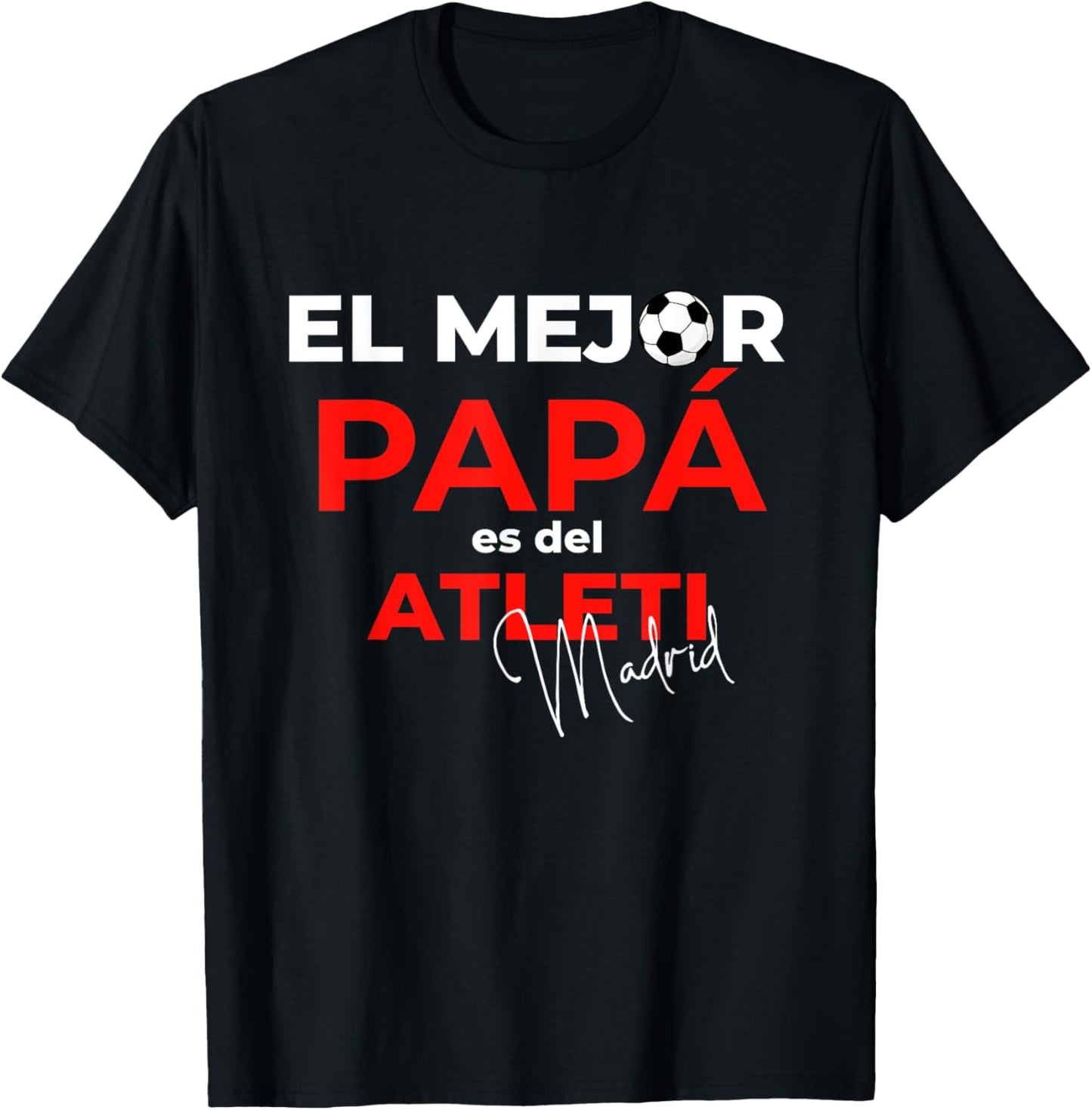 El mejor papa es del Atleti. GENTECOMUN T-Shirt - T-Shirt | Black