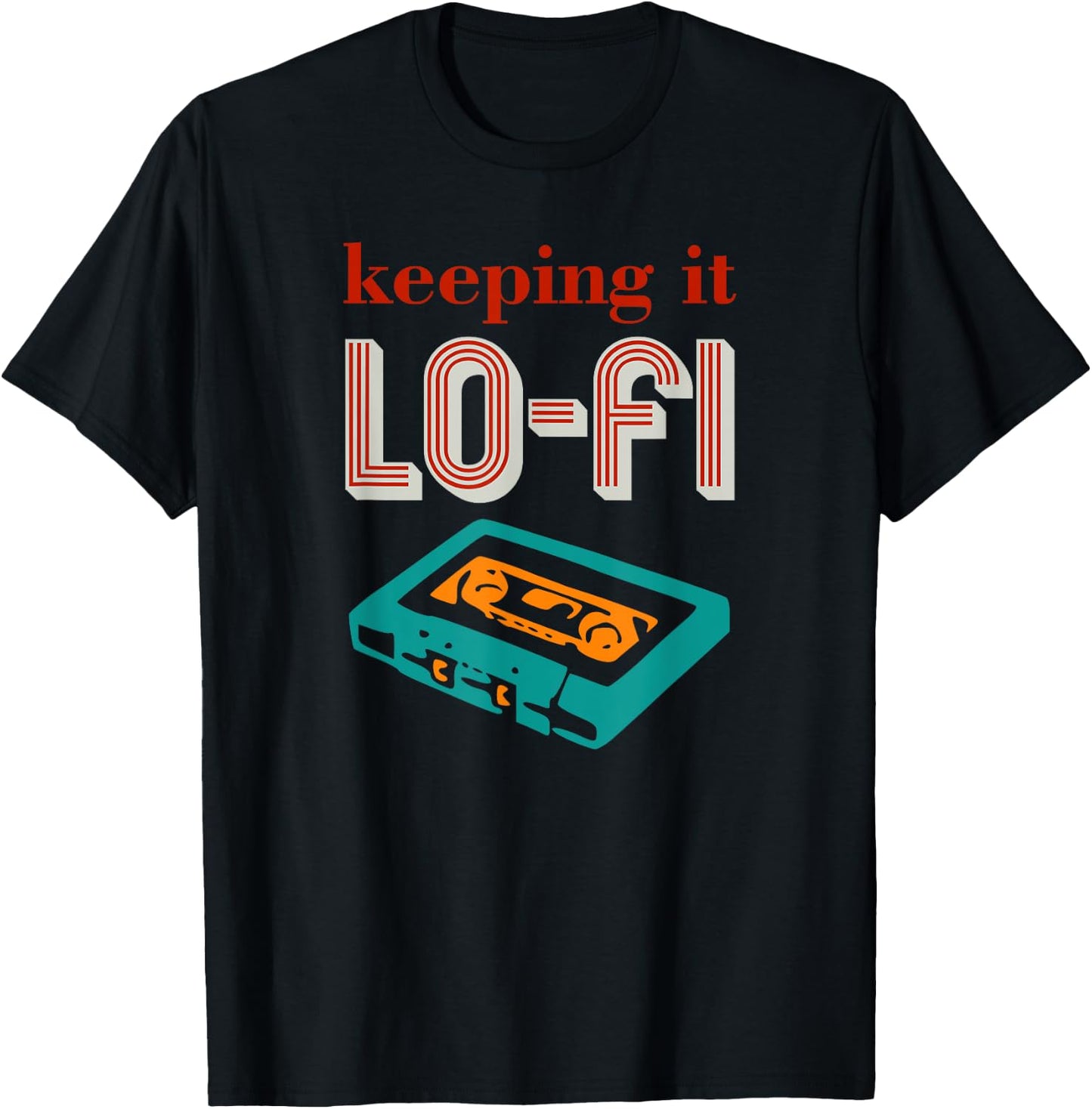 Lo-Fi music, retro cassette vibes, Low Fidelity chilling T-Shirt - T-Shirt | Black